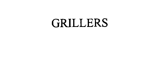  GRILLERS