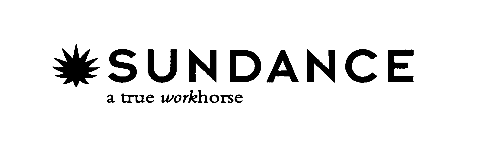 Trademark Logo SUNDANCE A TRUE WORKHORSE