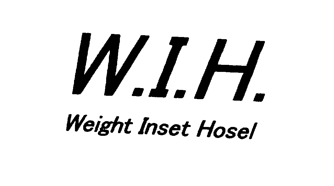  W.I.H. WEIGHT INSET HOSEL