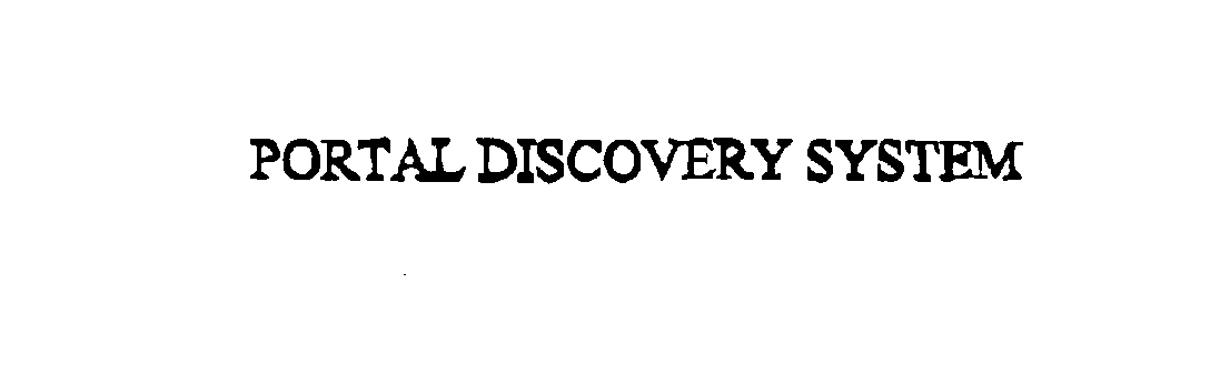  PORTAL DISCOVERY SYSTEM