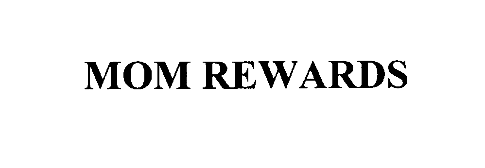 Trademark Logo MOM REWARDS