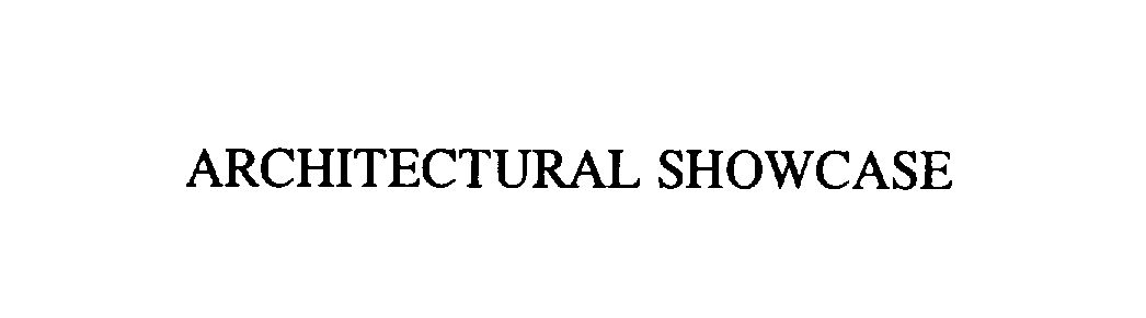 Trademark Logo ARCHITECTURAL SHOWCASE