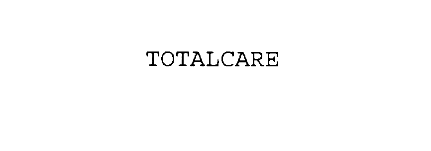 Trademark Logo TOTALCARE