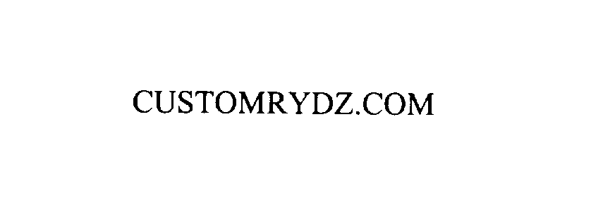 Trademark Logo CUSTOMRYDZ.COM