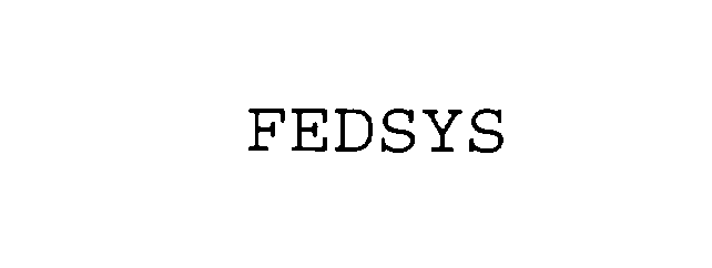 Trademark Logo FEDSYS