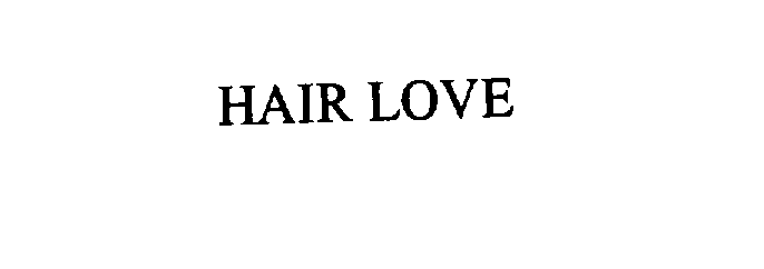  HAIR LOVE