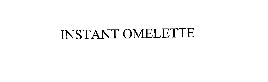 Trademark Logo INSTANT OMELETTE