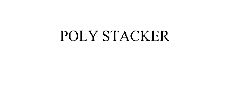  POLY STACKER