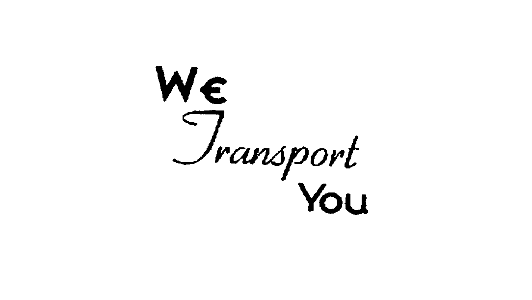 Trademark Logo WE TRANSPORT YOU