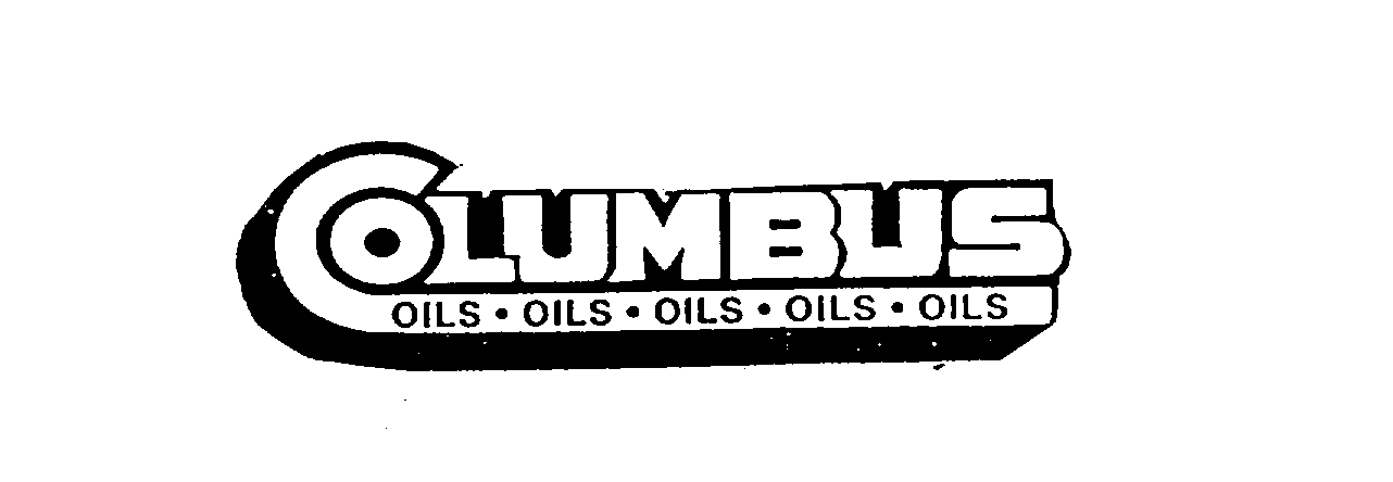 Trademark Logo COLUMBUS OILS OILS OILS OILS OILS