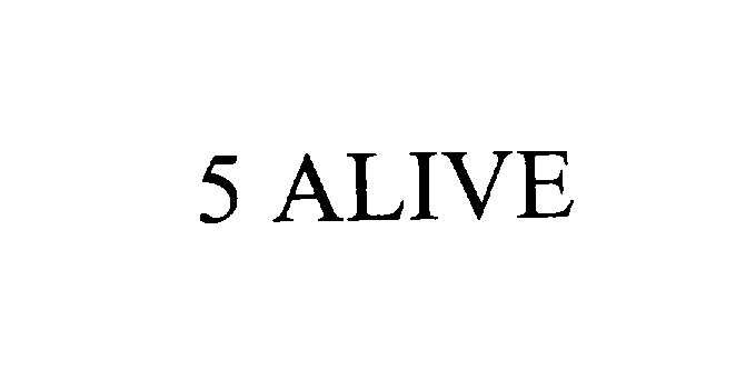  5 ALIVE