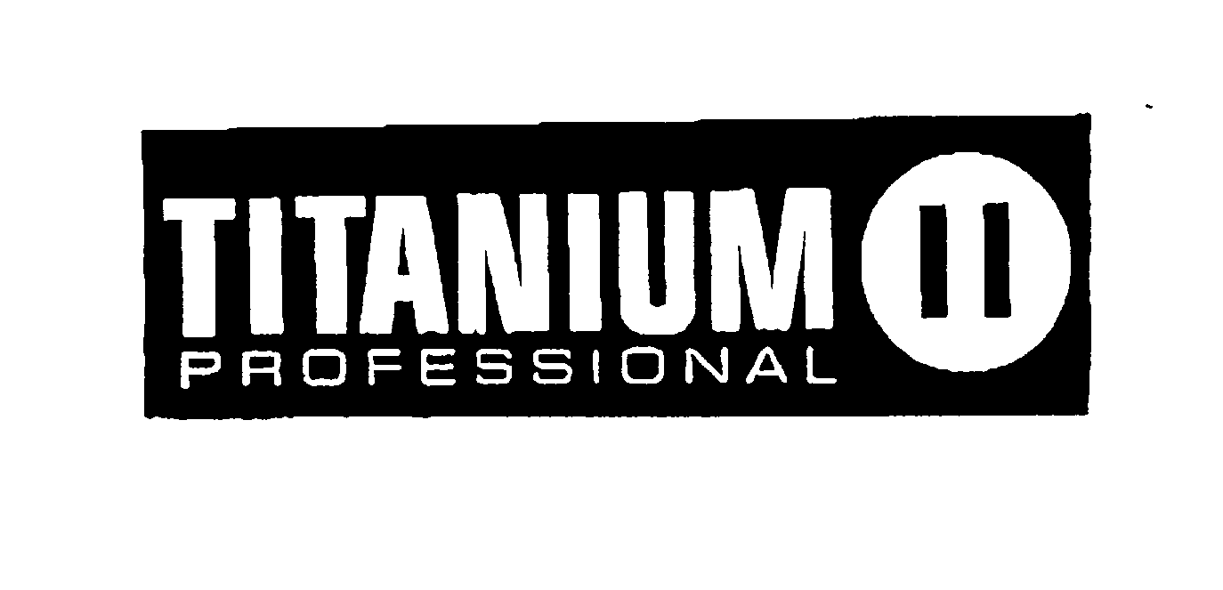  TITANIUM II PROFESSIONAL