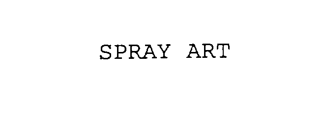 Trademark Logo SPRAY ART