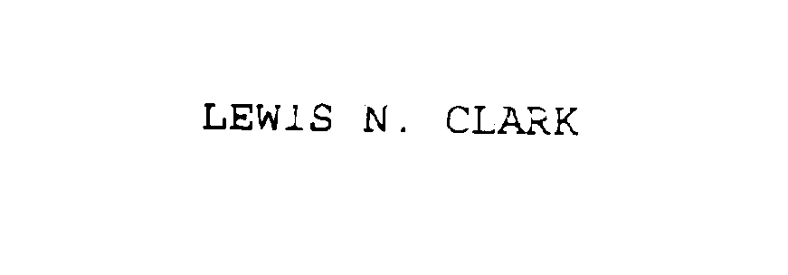 LEWIS N. CLARK