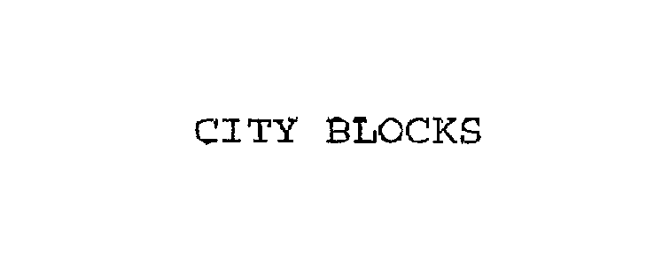 CITY BLOCKS