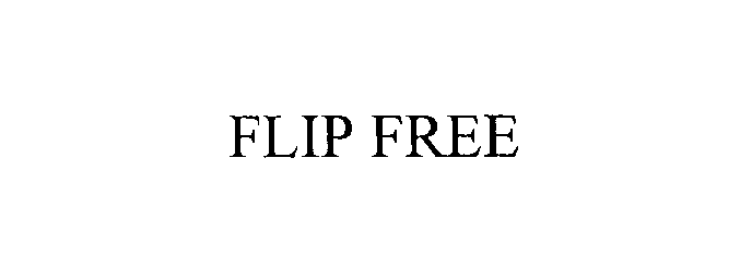  FLIP FREE