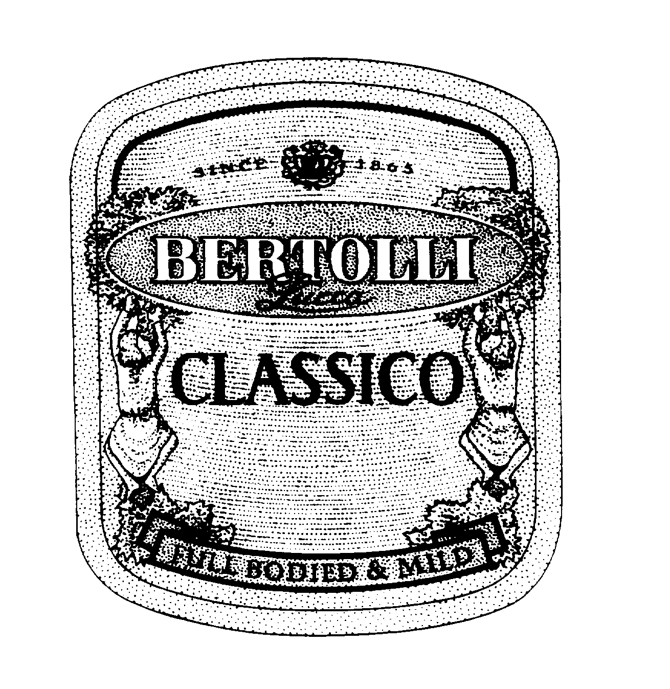  SINCE 1865 BERTOLLI LUCCA CLASSICO FULL BODIED &amp; MILD