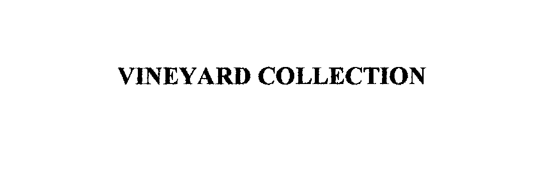 Trademark Logo VINEYARD COLLECTION