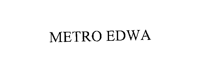  METRO EDWA