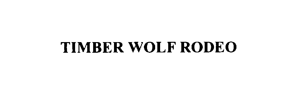  TIMBER WOLF RODEO