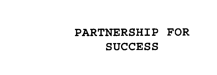 PARTNERSHIP FOR SUCCESS