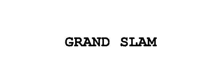  GRAND SLAM