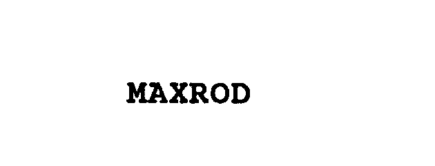 Trademark Logo MAXROD