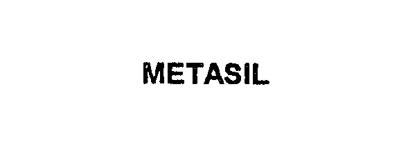 Trademark Logo METASIL
