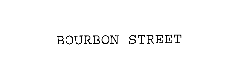 BOURBON STREET