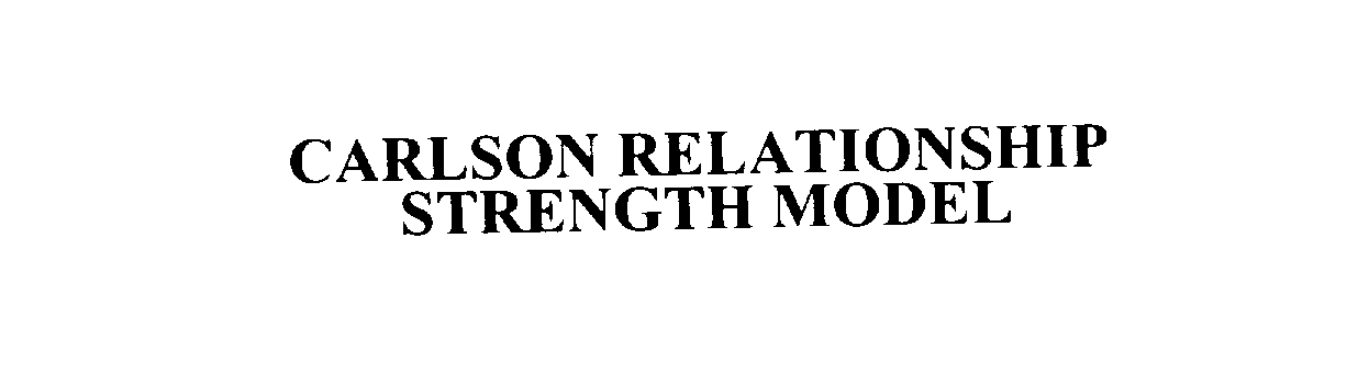  CARLSON RELATIONSHIP STRENGTH MODEL