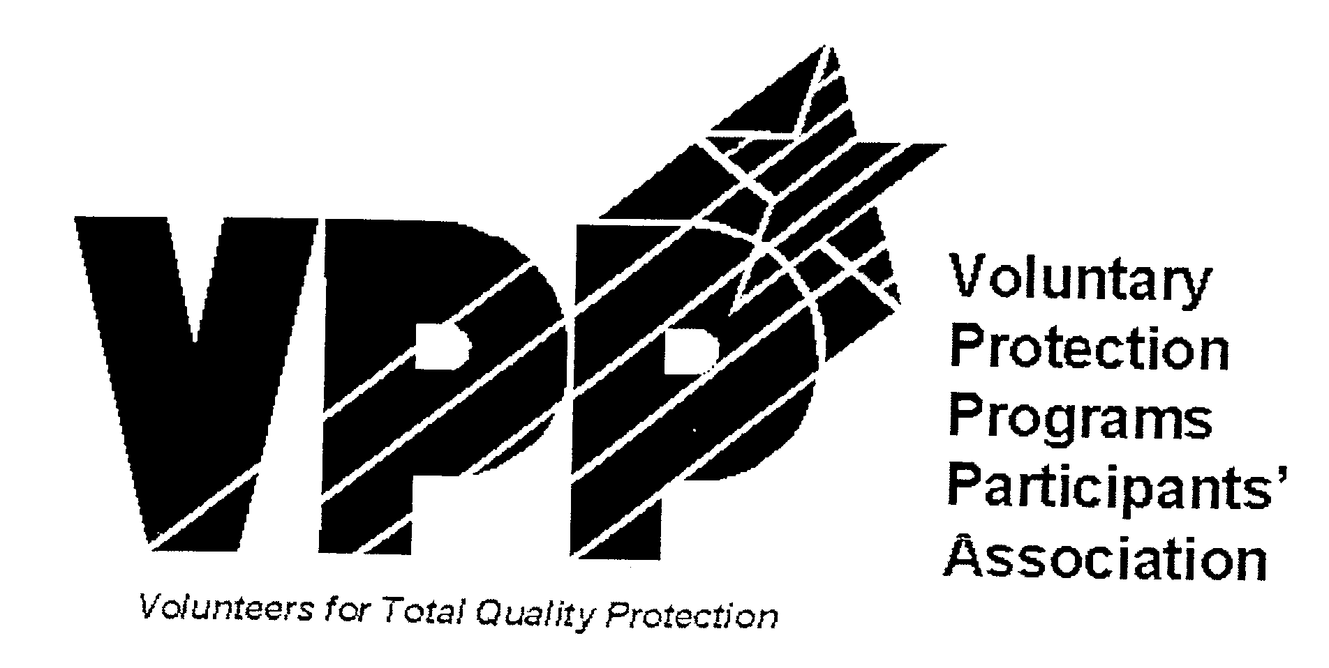 Trademark Logo VPP VOLUNTARY PROTECTION PROGRAMS PARTICIPANTS' ASSOCIATION VOLUNTEERS FOR TOTAL QUALITY PROTECTION