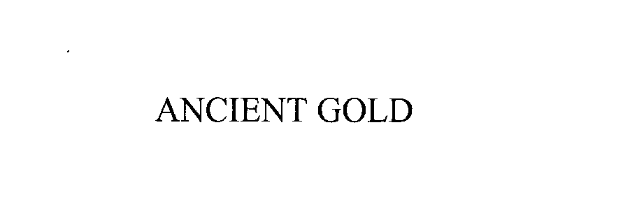 ANCIENT GOLD