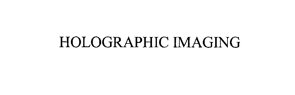 Trademark Logo HOLOGRAPHIC IMAGING