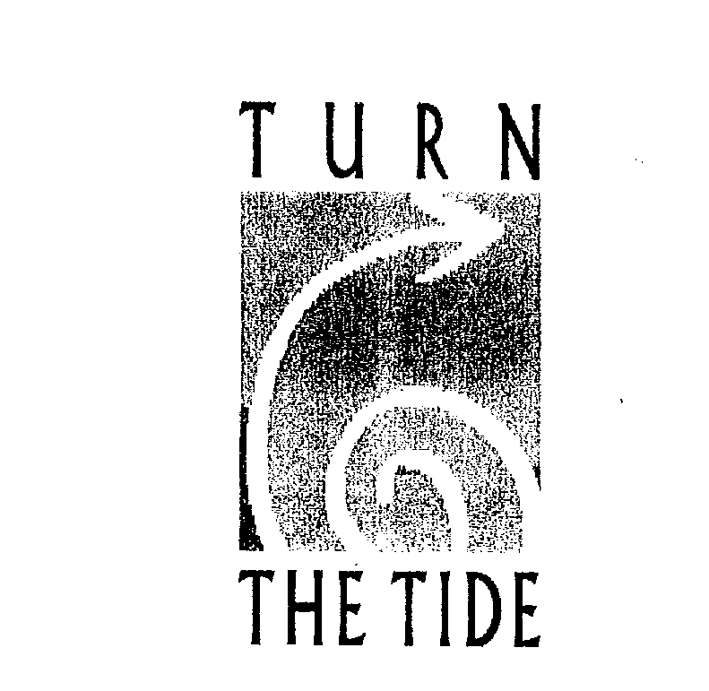 Trademark Logo TURN THE TIDE TAKING BACK CONTROL FROM RA. TOGETHER.