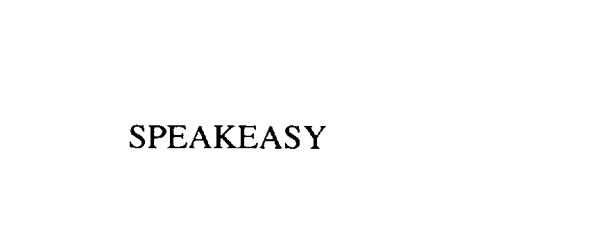 Trademark Logo SPEAKEASY
