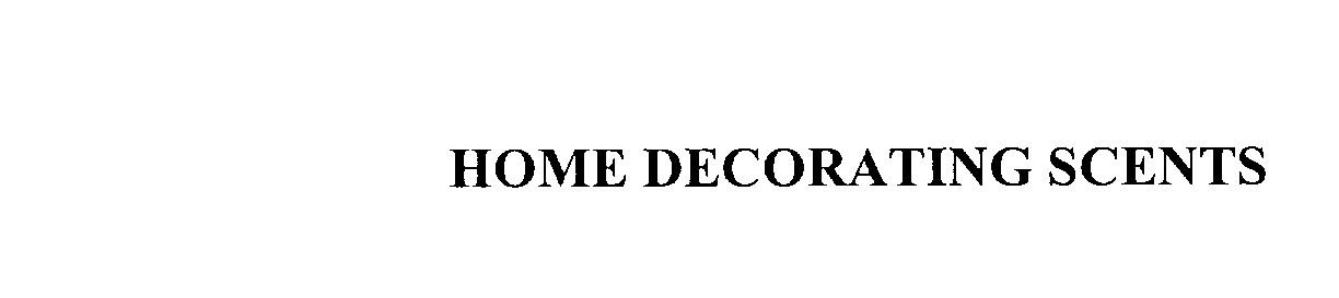  HOME DECORATING SCENTS