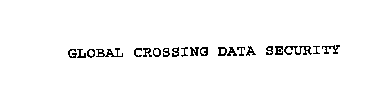 Trademark Logo GLOBAL CROSSING DATA SECURITY