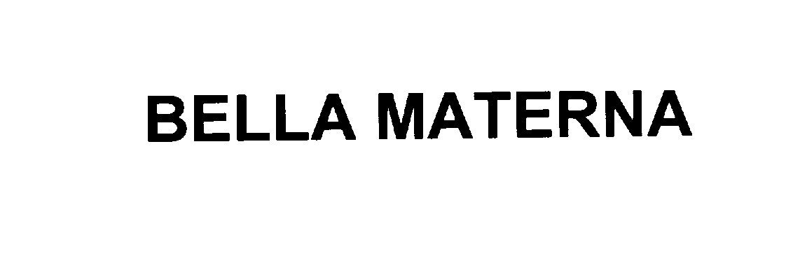  BELLA MATERNA