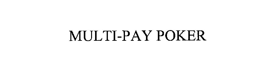 Trademark Logo MULTI-PAY POKER