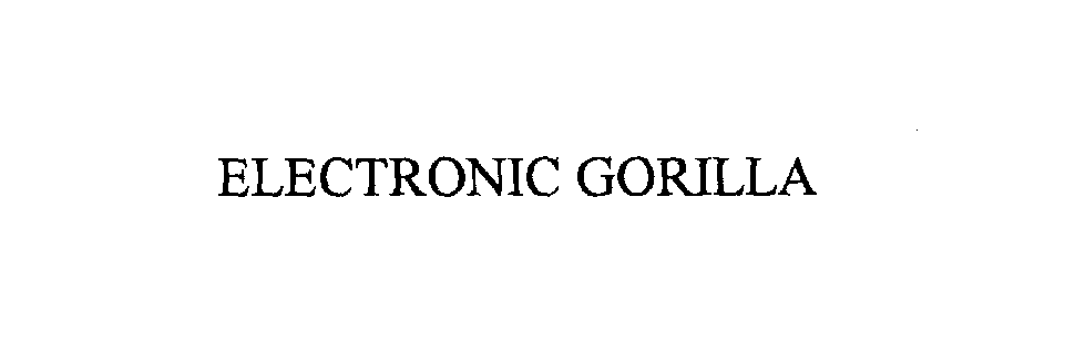  ELECTRONIC GORILLA