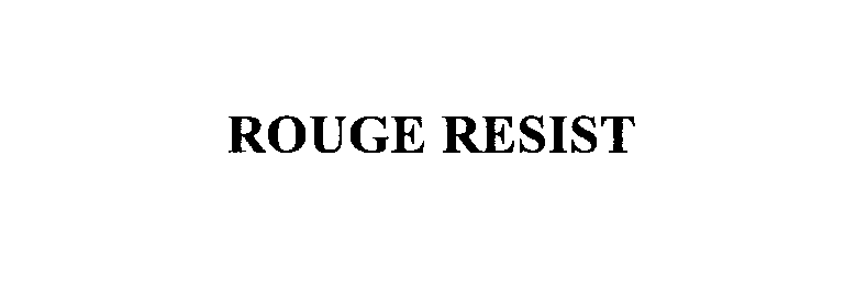  ROUGE RESIST