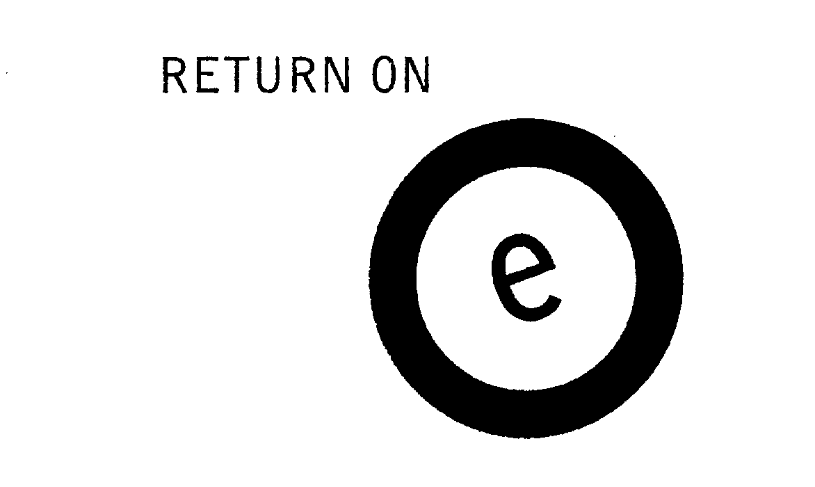 Trademark Logo RETURN ON E