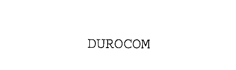  DUROCOM