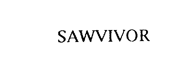 Trademark Logo SAWVIVOR