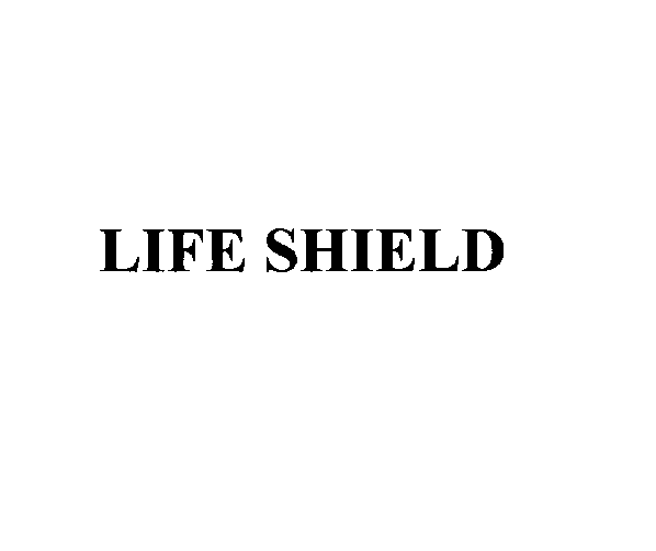 LIFE SHIELD