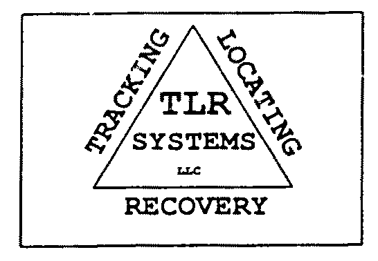  TRACKING LOCATING RECOVERY TLR SYSTEMS LLC