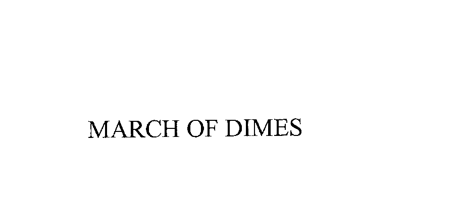 MARCH OF DIMES