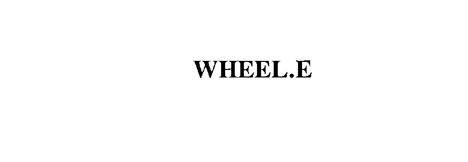 Trademark Logo WHEEL.E