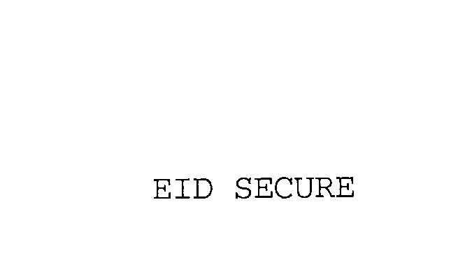 Trademark Logo EID SECURE