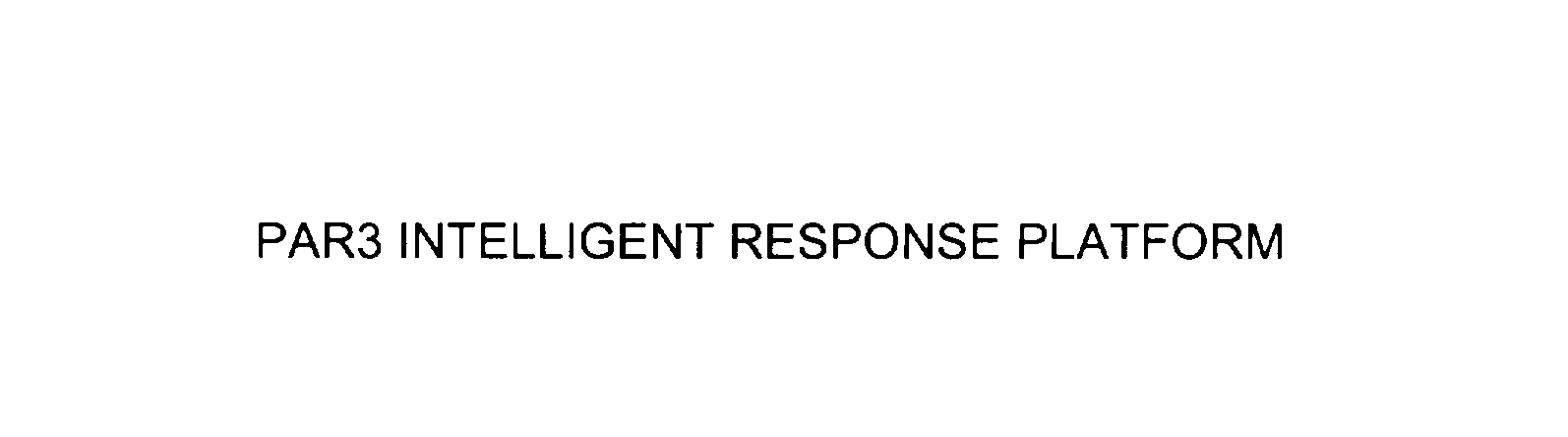 Trademark Logo PAR3 INTELLIGENT RESPONSE PLATFORM